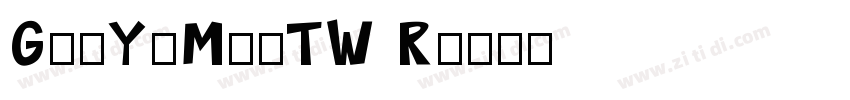GenYoMinTW R字体转换